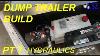 Dump Trailer Build Pt7 Diy Dump Trailer Project