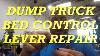 Dump Truck Bed Control Lever Repair